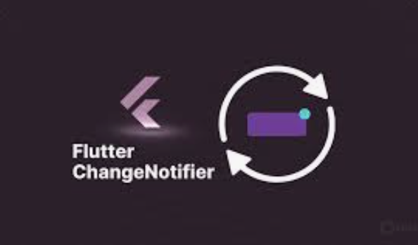 Differences between ChangeNotifier, StatefulWidget, and ValueNotifier in Flutter for state management