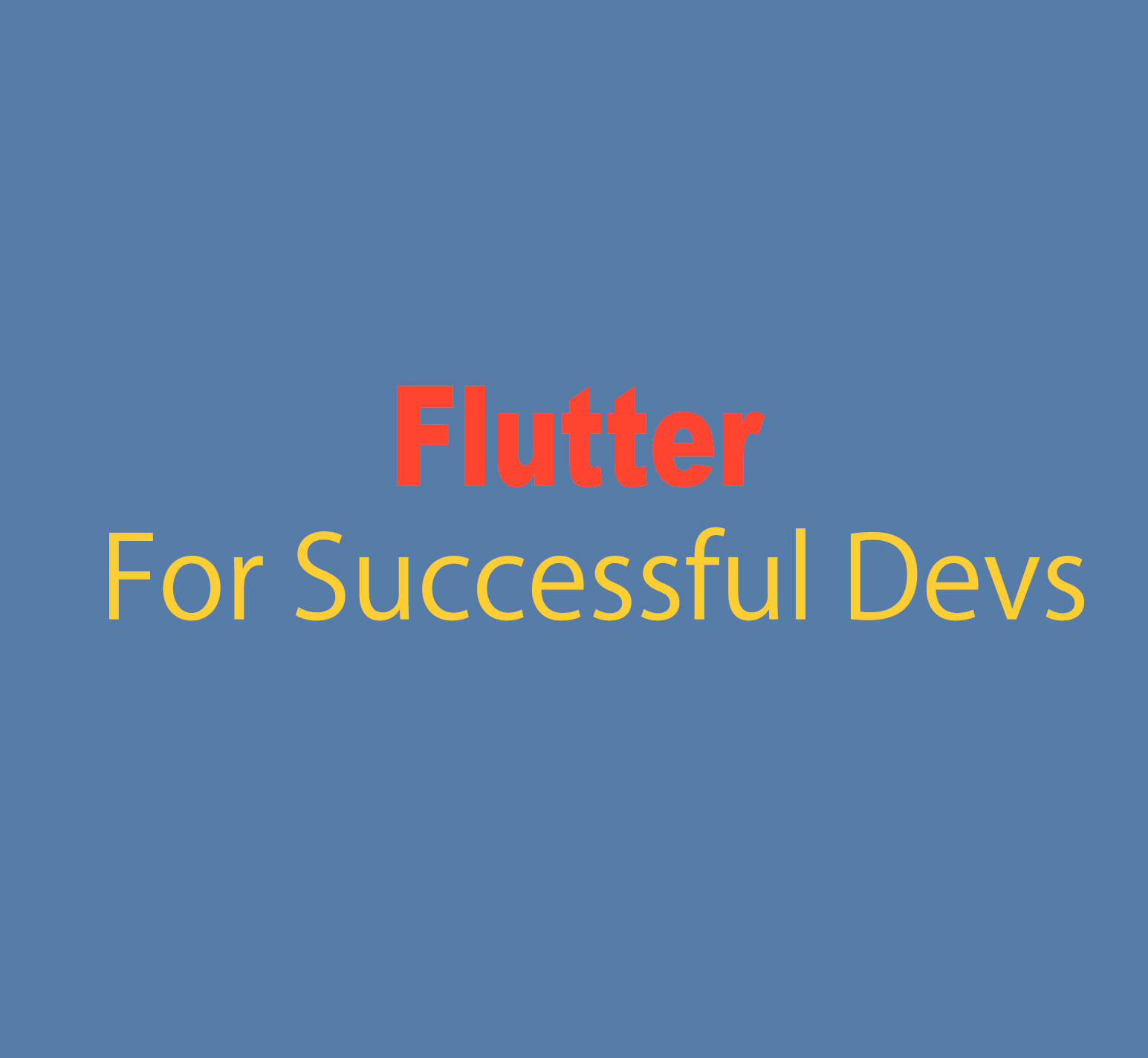 A successful Flutter developer